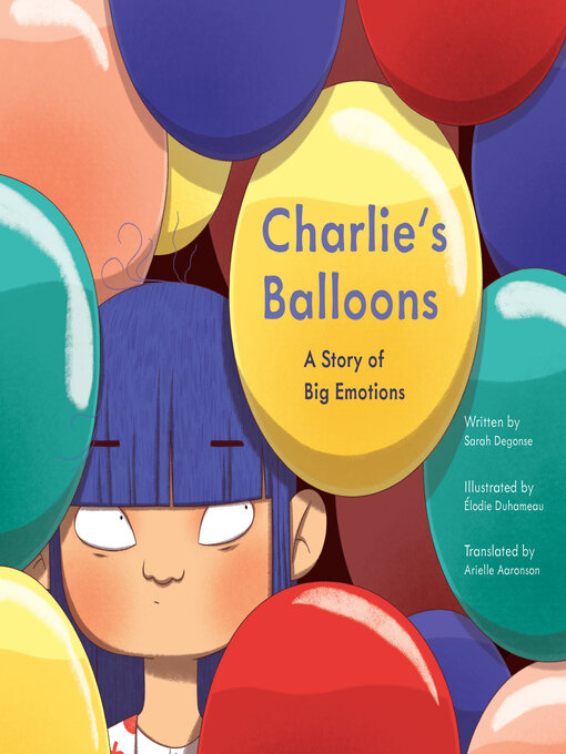 Title details for Charlie's Balloons by Sarah Degonse - Available